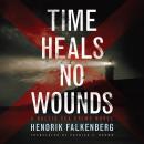 Time Heals No Wounds Audiobook