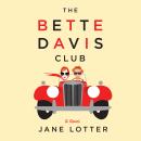 The Bette Davis Club Audiobook