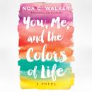 You, Me, and the Colors of Life Audiobook