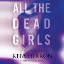 All the Dead Girls Audiobook