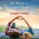 Be Mine in Good Hope Audiobook