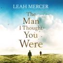 The Man I Thought You Were Audiobook