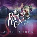 The Romeo Catchers Audiobook