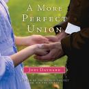 A More Perfect Union Audiobook