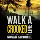 Walk a Crooked Line Audiobook