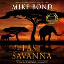 The Last Savanna Audiobook