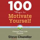 100 Ways to Motivate Others|Third Edition Audiobook
