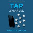 Tap: Unlocking the Mobile Economy Audiobook