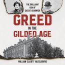 Greed in the Gilded Age: The Brilliant Con of Cassie Chadwick Audiobook