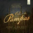 Out on the Pampas Audiobook