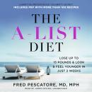 The A-List Diet: Lose up to 15 Pounds and Look and Feel Younger in Just 2 Weeks Audiobook