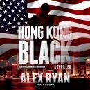 Hong Kong Black: A Nick Foley Thriller