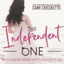 Cover of The Independent One: A Billionaire Bride Pact Romance