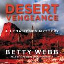 Desert Vengeance: A Lena Jones Mystery Audiobook