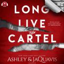 Long Live the Cartel: The Cartel 8 Audiobook