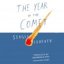 The Year of the Comet Audiobook