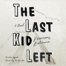 The Last Kid Left Audiobook