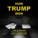 How Trump Won : The Inside Story of a Revolution Audiobook