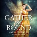 Gather Her Round Audiobook