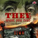 They: Want You Dead Audiobook