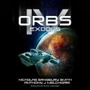 Orbs IV: Exodus Audiobook