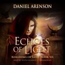 Echoes of Light: Kingdoms of Sand, Book 6 Audiobook