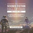 The Science Fiction Hall of Fame, Vol. 2-A: The Greatest Science Fiction Novellas of All Time Chosen Audiobook