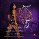 Around the Way Girls 5 Audiobook