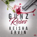 Gunz and Roses Audiobook