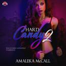 Hard Candy 2: Secrets Uncovered Audiobook