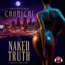 Naked Truth, Chunichi 