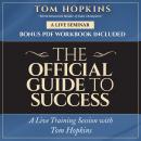 The Official Guide to Success: A Live Training Session with Tom Hopkins