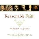 Reasonable Faith, Third Edition: Christian Truth and Apologetics Audiobook