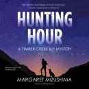 Hunting Hour: A Timber Creek K-9 Mystery Audiobook