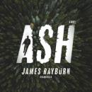 Ash: A Novel Audiobook
