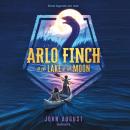 Arlo Finch in the Lake of the Moon, John August