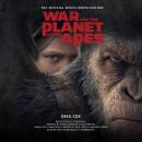 War for the Planet of the Apes: The Official Movie Novelization