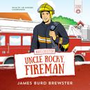 The Adventures of Uncle Rocky, Fireman: Audio Collection