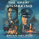The Great Unmaking Audiobook