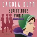 Superfluous Women: A Daisy Dalrymple Mystery, Carola Dunn