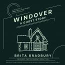 Windover: A Ghost Story Audiobook