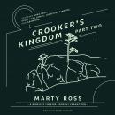 Crooker’s Kingdom, Part Two Audiobook