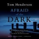 Afraid of the Dark Audiobook