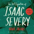 Last Equation of Isaac Severy: A Novel in Clues, Nova Jacobs