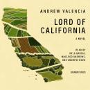 Lord of California: A Novel Audiobook