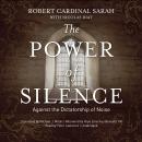 The Power of Silence: Against the Dictatorship of Noise Audiobook