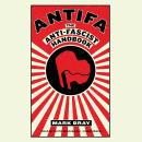 Antifa: The Anti-Fascist Handbook Audiobook