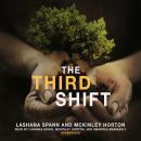 The Third Shift: Growing Up Crazy! Audiobook