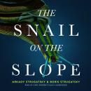 The Snail on the Slope Audiobook