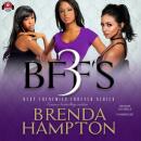 BFF'S 3, Brenda Hampton